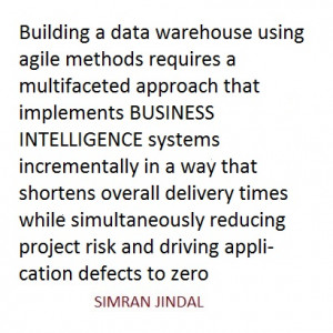 Building a data warehouse using agile methods requires a multifaceted ...