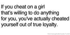 Quotes and sayings : on cheating : cheated on yourself More