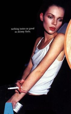 Kate Moss. haha, worst quote ever More