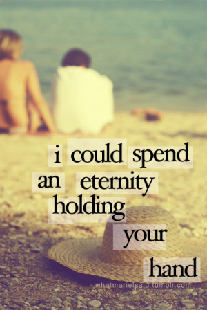 imagequotes.tumblr.cometernity holding your hand