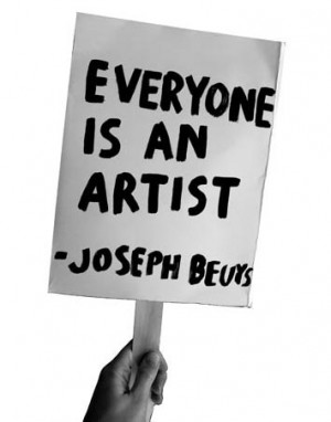 Everyone is an artist — Joseph Beuys quote-book: (via:keri)