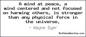 ... harming others, is stronger than any physical force in the universe