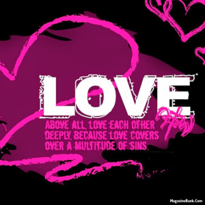 Love above all love each other