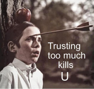 Yes that the Revenge for trusting too much!!!