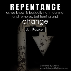 Artistic Quotation – J. I. Packer on Repentance