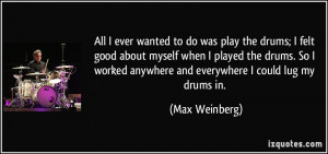 More Max Weinberg Quotes
