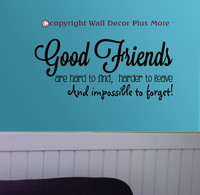 Good Friends Wall Quote Sticker Friendship Quote
