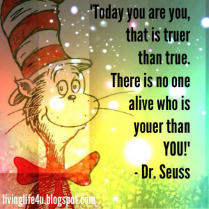 Dr Seuss Quotes About Life Dr. seuss quotes - day 7