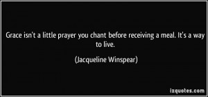 Grace isn't a little prayer you chant before receiving a meal. It's a ...