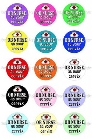 OB Nurse at your cervix 1 inch circle bottlecap Images Digital ...
