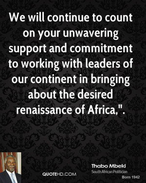 We will continue to count on your unwavering support and commitment to ...