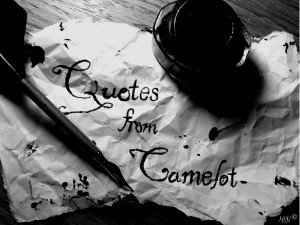 Quotes from Camelot| Lowell