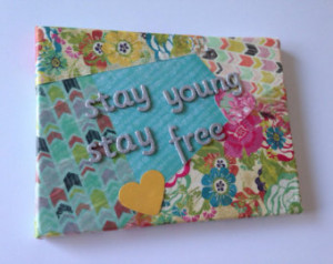 OOAK stay young stay free handmade quote canvas ...
