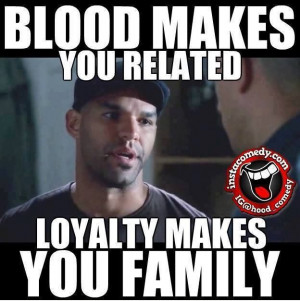 doesn't matter if you share the same blood cuz that really just makes ...