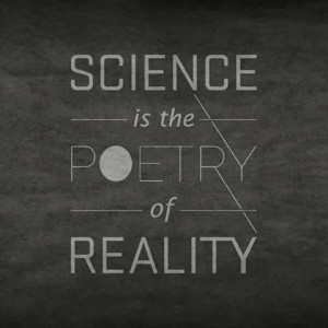 Awesome Science Quote | Science is the Poetry of Reality | From Amy ...
