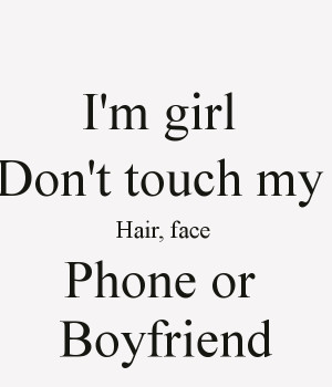 Dont Touch My Boyfriend