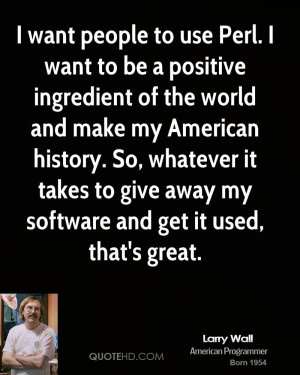 Technology Quotes Positive I want to be a positive