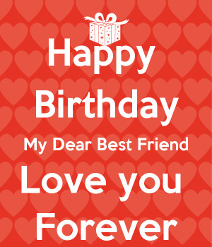 happy birthday to you my dear friend wish you happy birthday to my