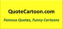 Read Famous Quotes & Funny Cartoons