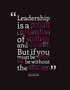 Norman Schwarzkopf Quote Poster: Leadership is a [...] More