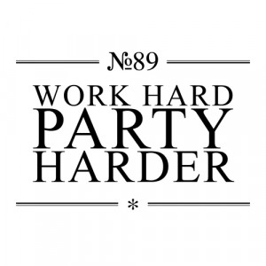 party #advice #words #text #work hard party harder