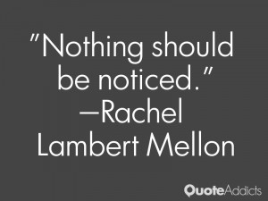 rachel lambert mellon quotes nothing should be noticed rachel lambert ...