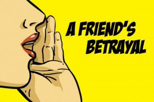 Friend’s Betrayal