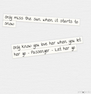Passenger – let her go – lyrics are so nice