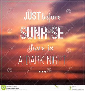 Typography design with quote about sunrise on blurred background.