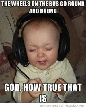 kid baby headphones listening music wheels bus go round how true is ...