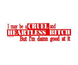 Heartless Bitchy Quotes http://www.blingcheese.com/image/code/161 ...