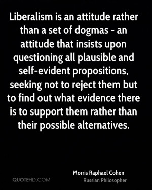 of dogmas - an attitude that insists upon questioning all plausible ...