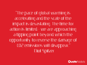 The pace of global warming is accelerating and the scale of the impact