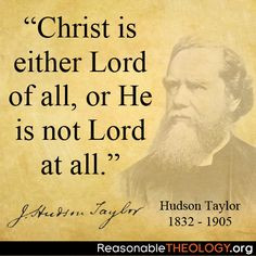 ... is either Lord of all, or He is not Lord at all.