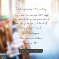 ezekiel 37 12 13 word on the way more ezekiel 371213
