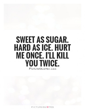 sweet as sugar quotes