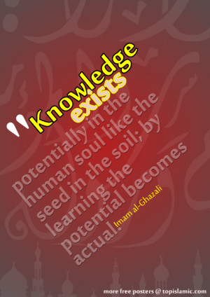 potential of knowledge quote by Imam Ghazali poster