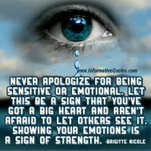 ... person showing emotions is weak and ultimately they use that person