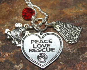 This necklace has a beautiful Peace Love Rescue charm with cute dog ...