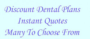 Dental Insurance and Dental Plan Quotes