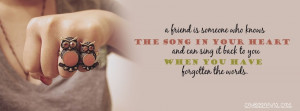 ... friend-is-someone-who-knows-the-song-in-your-heart-quote-fb-cover.jpg