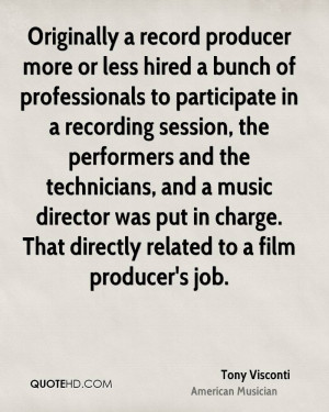 ... music director was put in charge. That directly related to a film