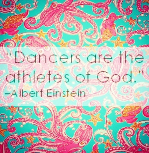 Dancer quote/ Lily Pulitzer
