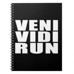 Funny Running Quotes Jokes : Veni Vidi Run Spiral Note Books