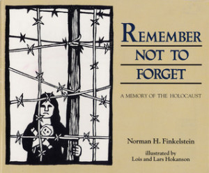 ... Remember Not To Forget: A Memory of the Holocaust” as Want to Read