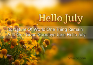 ... and one gone goodbye june hello july when june gone july here to