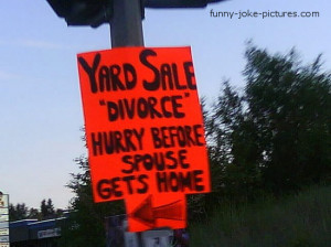 Funny Marriage Divorce Yard Sale Picture