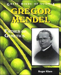 Gregor Mendel: Father of Genetics