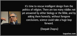 ... conclusions, science could take a huge leap forward. - Deepak Chopra