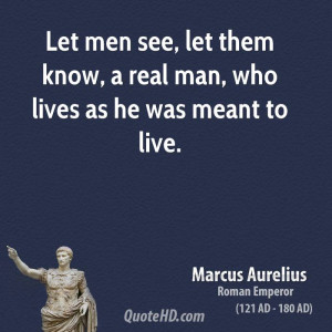 marcus-aurelius-soldier-let-men-see-let-them-know-a-real-man-who.jpg